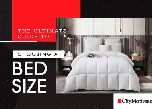 The Ultimate Guide to Choosing a Bed Size - City Mattress Staging
