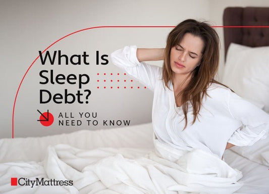 What Is Sleep Debt? All You Need to Know - City Mattress Staging